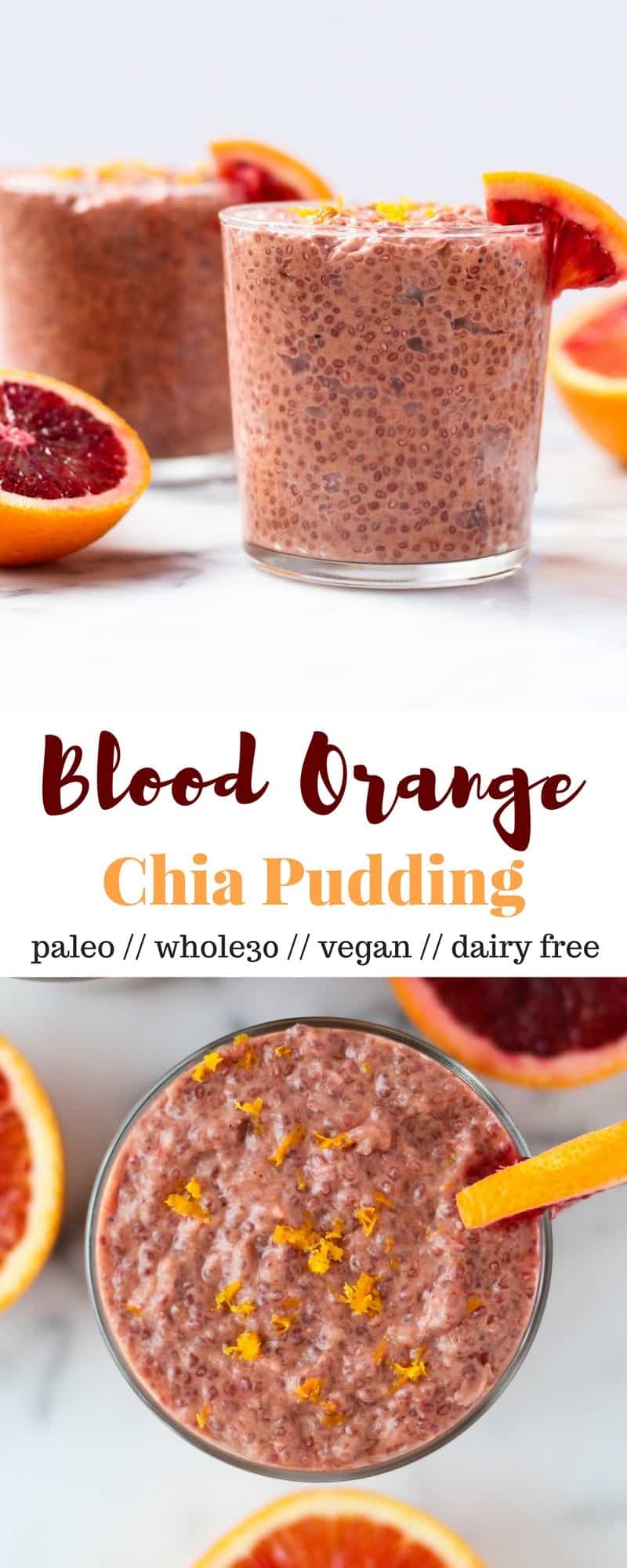 This fresh and light Blood Orange Chia Pudding makes the perfect breakfast or healthy snack, and is vegan, paleo, dairy free, and Whole30 compliant! - Eat the Gains